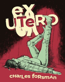 Ex Utero by Charles Forsman, 9798875004179