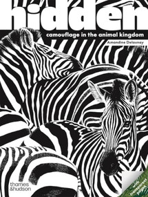 Hidden (Camouflage in the Animal Kingdom) by Amandine Delaunay, 9780500654248