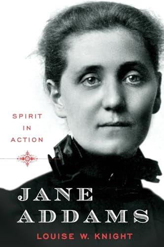 Jane Addams (Spirit in Action) by Louise W. Knight, 9781324135135