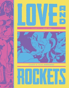 Love and Rockets Vol. IV Book One by Gilbert Hernandez, Jaime Hernandez, 9798875004193