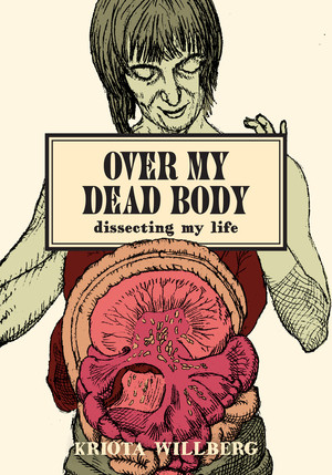 Over My Dead Body (Dissecting My Life) by Kriota Willberg, 9798875002717