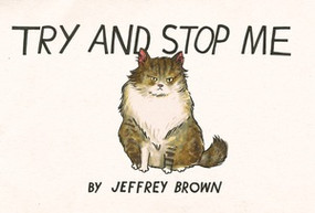 Try and Stop Me by Jeffrey Brown, 9798875004155