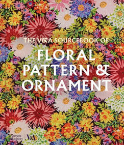 The V&A Sourcebook of Floral Pattern & Ornament by Amelia Calver, 9780500481295