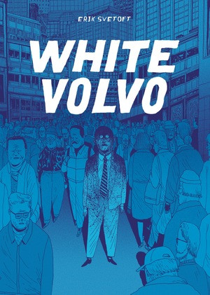 White Volvo by Erik Svetoft, 9798875004209