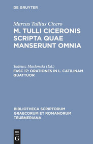 Orationes in L. Catilinam quattuor (Latin Edition) by Marcus Tullius Cicero, Tadeusz Maslowski, 9783598711879