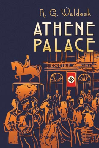 Athene Palace by Ernest Latham, R Waldeck, 9781592110070