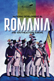National Development in Romania and Southeastern Europe (Papers in Honor of Cornelia Bodea) by Paul Michelson, 9781592110988