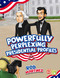 Powerfully Perplexing Presidential Profiles by Rod Martinez, 9781592111237