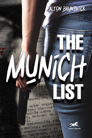 The Munich List by Alton Brunswick, 9781592111794