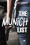The Munich List by Alton Brunswick, 9781592111794