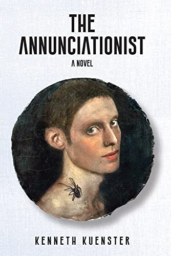 The Annunciationist by Kenneth Kuenster, 9781592111978