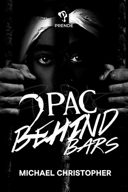 Tupac Behind Bars by Michael Christopher, 9781592111992
