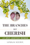 Branches We Cherish (An Open Adoption Memoir) by Linda R. Sexton, 9781592113811