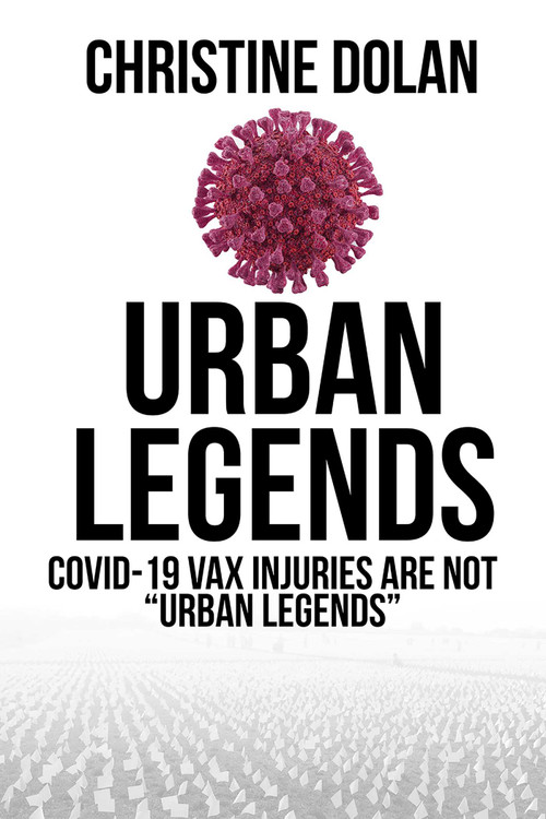 Urban Legends (A Distillation of Evidence on Medical Trafficking) by Christine Dolan, 9781592114290