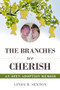 Branches We Cherish (An Open Adoption Memoir) by Linda R. Sexton, 9781592114979