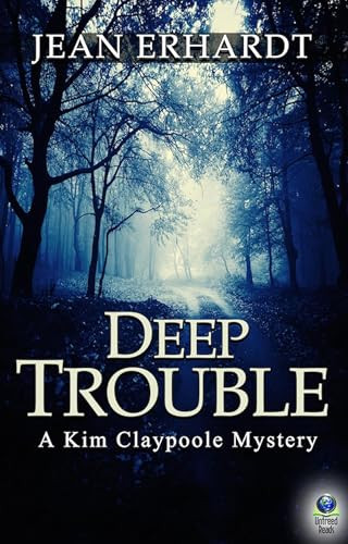 Deep Trouble by Jean Erhardt, 9781611876895
