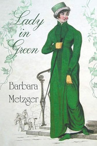 Lady in Green by Barbara Metzger, 9781611878974