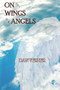 On the Wings of Angels ((Beyond the Blue Horizon Book 3)) by Dan Verner, 9781632130716