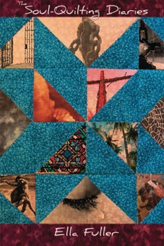 The Soul-Quilting Diaries by Lydia Fuller, 9781632131331