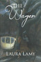 The Wager by Laura Lamy, 9781632133809