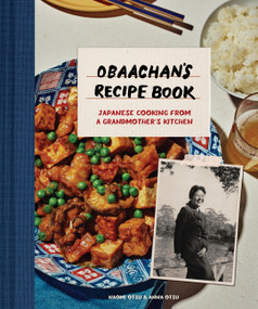 Obaachan's Recipe Book (Japanese Cooking from a Grandmother's Kitchen) by Naomi Otsu, Anna Otsu, 9781797241654