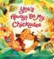 You'll Always Be My Chickadee by Kate Hosford, Sarah Gonzales, 9781797243283