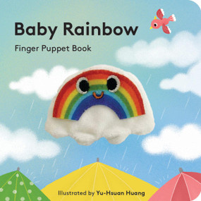 Baby Rainbow (Finger Puppet Book) by Yu-Hsuan Huang, 9781797244525