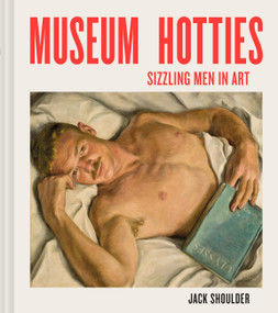 Museum Hotties (Sizzling Men in Art) by Jack Shoulder, 9781797249285