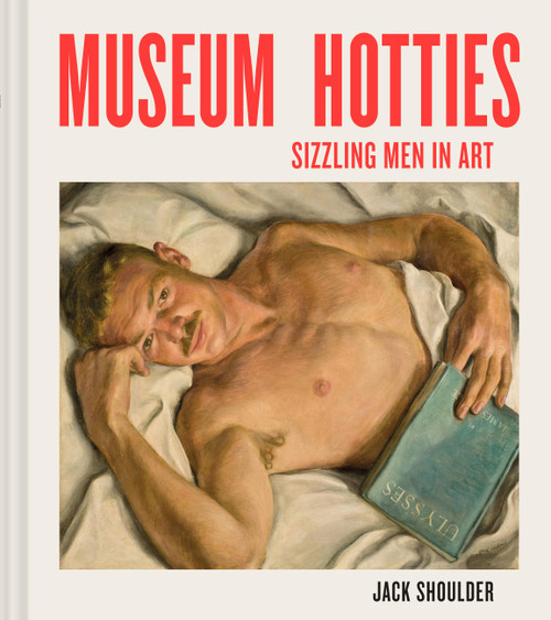 Museum Hotties (Sizzling Men in Art) by Jack Shoulder, 9781797249285