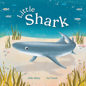 Little Shark by Julie Abery, Ivy Trazsi, 9798889880530