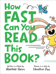 How Fast Can You Read This Book? by Alastair Heim, Heather Fox, 9780316595414