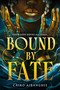 Bound by Fate (Standard Edition) by Cairo Aibangbee, 9780316616362