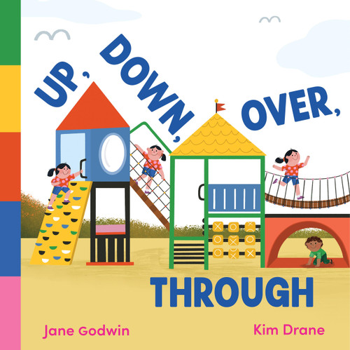 Up, Down, Over, Through by Jane Godwin, Kim Drane, 9780734423733