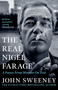 The Real Nigel Farage (A Would-Be Prime Minister On Trial) by John Sweeney, 9781035447008