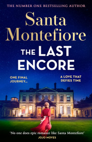 The Last Encore by Santa Montefiore, 9781398720152