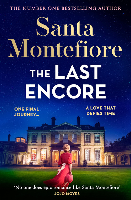 The Last Encore by Santa Montefiore, 9781398720152