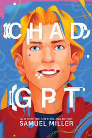 ChadGPT by Samuel Miller, 9780063160538