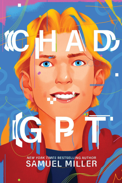ChadGPT by Samuel Miller, 9780063160538