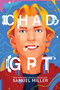 ChadGPT by Samuel Miller, 9780063160538