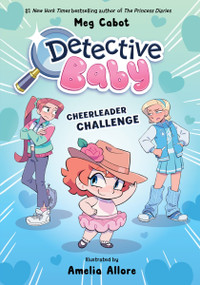 Detective Baby: Cheerleader Challenge (A Graphic Novel) by Meg Cabot, Amelia Allore, 9780063255005