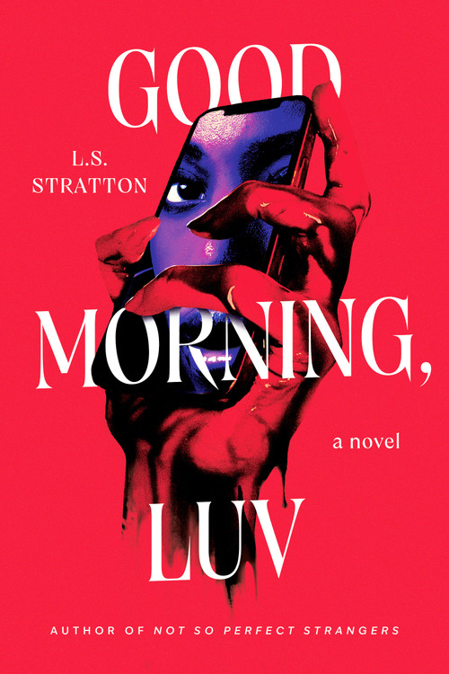 Good Morning, Luv by L.S. Stratton, 9781454960751