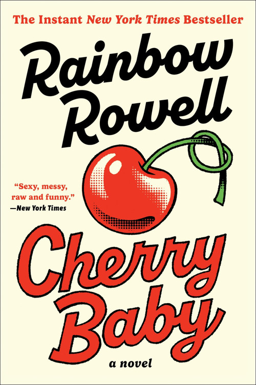Cherry Baby (A Novel) by Rainbow Rowell, 9780063380271