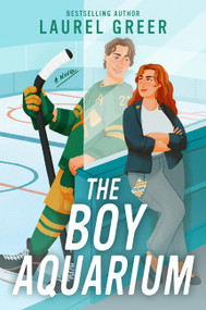 The Boy Aquarium (A Novel) by Laurel Greer, 9781443479493