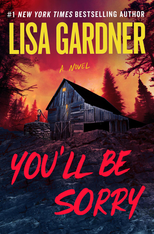 You'll Be Sorry by Lisa Gardner, 9781538765166