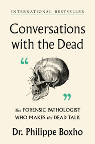 Conversations with the Dead by Philippe Boxho, 9781538784952