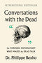 Conversations with the Dead by Philippe Boxho, 9781538784952