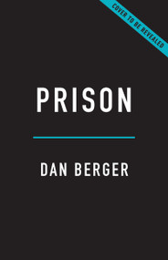 Prison (Incarceration and the Making of America) by Dan Berger, 9781541675391