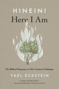 Hineini: Here I Am (The Biblical Response to Life's Greatest Challenges) by Yael Eckstein, 9781546016250
