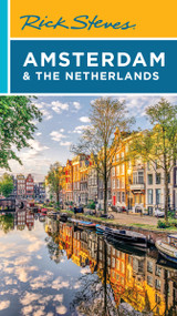 Rick Steves Amsterdam & the Netherlands by Rick Steves, Gene Openshaw, 9781641717533