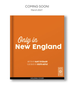 Only in New England by Nancy Dickmann, Joseph Moffat, 9781805702030